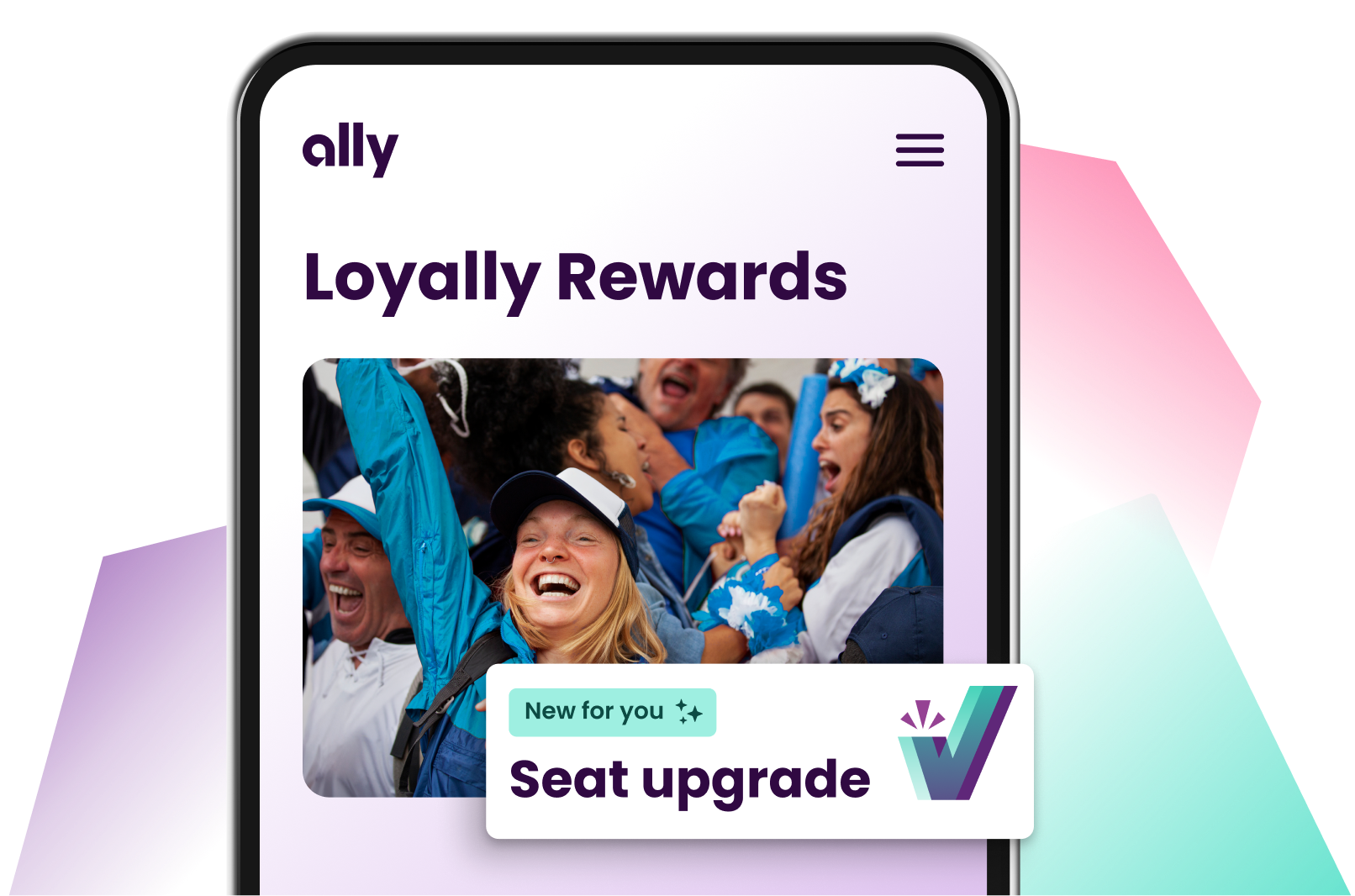 Earn Loyally Rewards like seat upgrades for live events and more in the Ally app.
